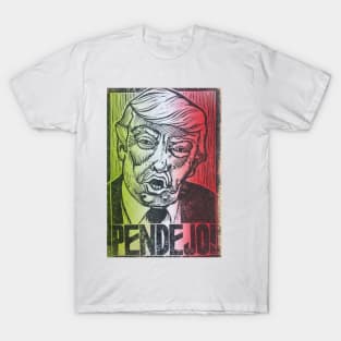 PENDEJO! anti donald trump impeach this racist scumbag T-Shirt